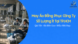 May Áo Đồng Phục Công Ty Số Lượng Ít Tại TP.HCM