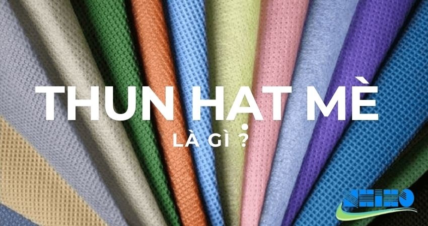VẢI THUN HẠT MÈ LÀ GÌ ? TẠI SAO LẠI ĐƯỢC ƯA CHUỘNG